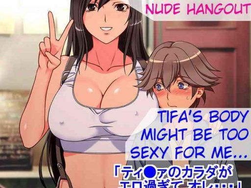 tifa to denzel no hadaka no tsukiai tifa and denzel x27 s nude hangout cover